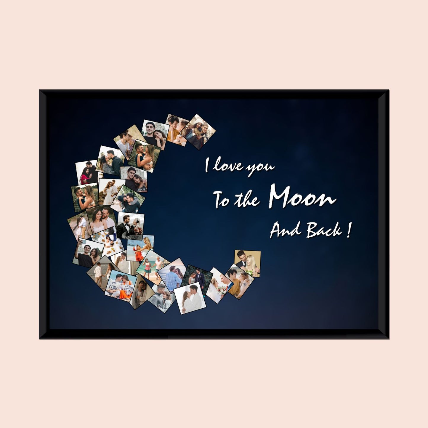 I love you to the Moon and Back Frame